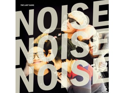 The Last Gang - Noise Noise Noise (LP)