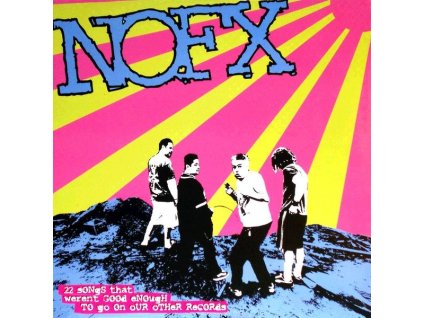 NOFX - 45 Or 46 Songs That Weren't Good Enough To Go On Our... (LP)