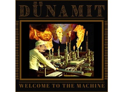 Dünamit - Welcome To The Machine (LP)