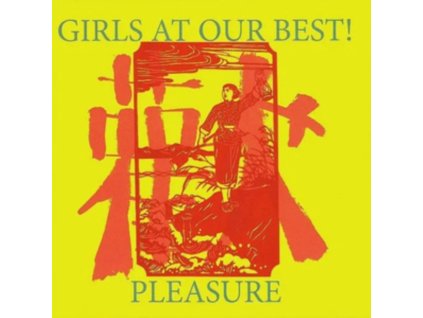 GIRLS AT OUR BEST - Pleasure (Coloured Vinyl) (LP)