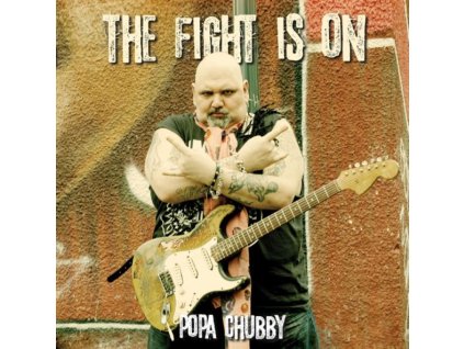 Popa Chubby (Ted Horowitz) - The Fight Is On (LP)