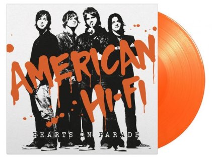 American Hi-Fi - Hearts On Parade (180g) (Limited Numbered Edition) (Orange Vinyl) (LP)