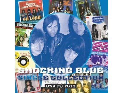 The Shocking Blue - Single Collection (A's & B's), Part 2 (180g) (LP)