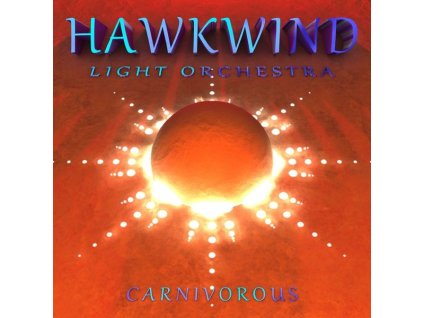 Hawkwind Light Orchestra - Carnivorous (Limited Edition) (LP)