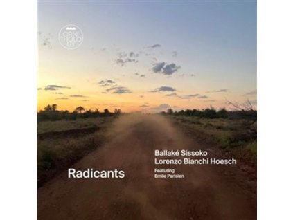 Ballake Sissoko & Lorenzo Bianchi Hoesch - Radicants (LP)