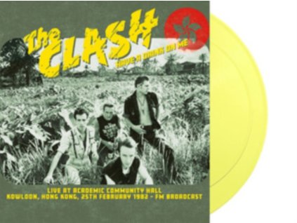 CLASH - Have A Drink On Me: Live At Academic Community Hall. Kowloon. 25th February 1982 - Fm Broadcast (Yellow Vinyl) (LP)