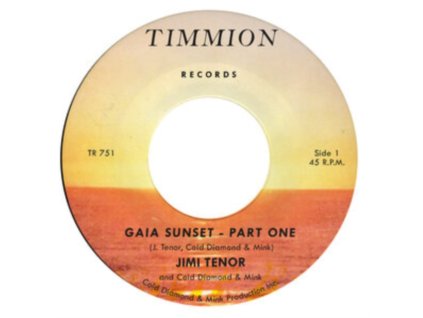 JIMI TENOR & COLD DIAMOND & MINK - Gaia Sunset (7Inch" Vinyl)