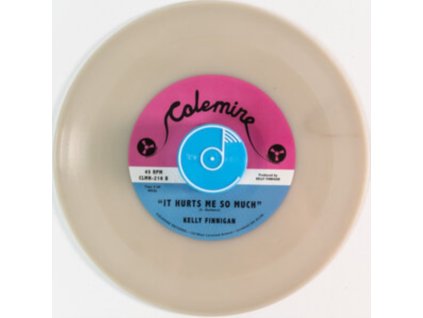 KELLY FINNIGAN - Get A Hold Of Yourself / It Hurts Me So Much (Coloured Vinyl) (7Inch" Vinyl)