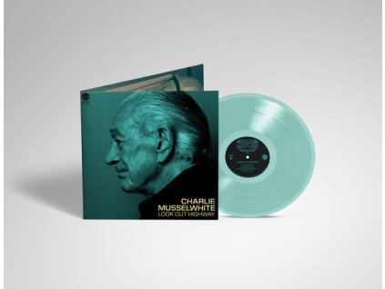 Charlie Musselwhite - Look Out Highway (Green Crystal Clear Vinyl) (LP)