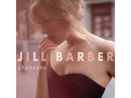 JILL BARBER - Chansons (10th Anniversary Edition) (Blush Vinyl) (LP)