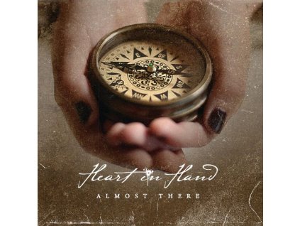 Heart In Hand - Almost There (Milky Clear Vinyl) (LP)