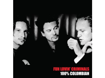 Fun Lovin' Criminals - 100% Columbian (Reissue) (LP)
