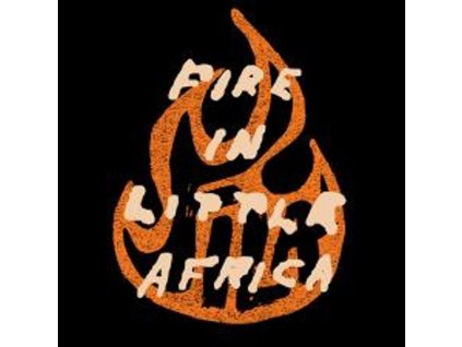 Fire In Little Africa - Fire In Little Africa (Coloured Vinyl) (LP)