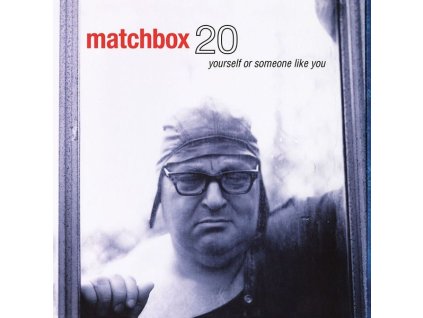 Matchbox Twenty - Yourself Or Someone Like You (remastered) (180g) (45 RPM) (LP)