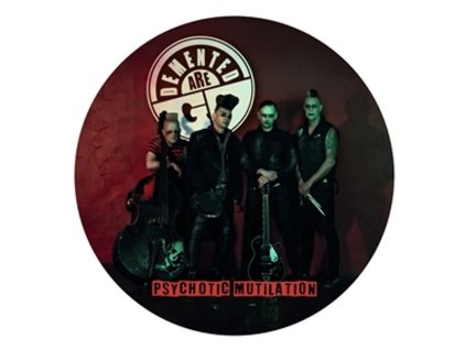 Demented Are Go - Psychotic Mutilation (Picture Disc) (LP)