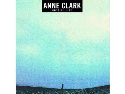 Anne Clark - Unstill Life (LP)