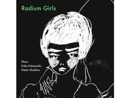 Phew - Radium Girls (LP)