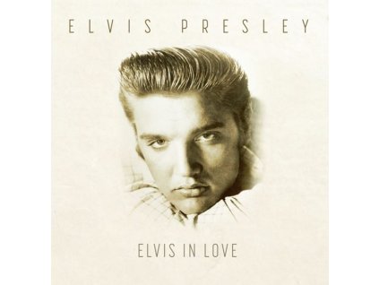 Elvis Presley - Elvis In Love (180g) (LP)
