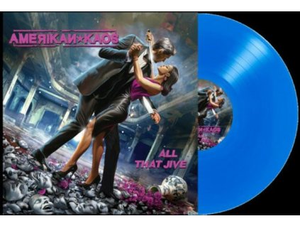Amerikan Kaos - All That Jive (Limited Edition) (Blue Vinyl) (LP)
