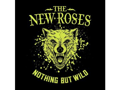 The New Roses - Nothing But Wild (180g) (LP)