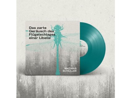 Mathias Schüller - Das zarte Geräusch des Flügelschlages einer Libelle (Green Vinyl) (LP)