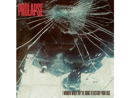 Prolapse - I Wonder When They're Going To Destroy Your Face (LP)