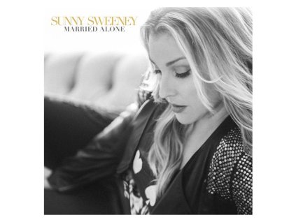 Sunny Sweeney - Married Alone (LP)