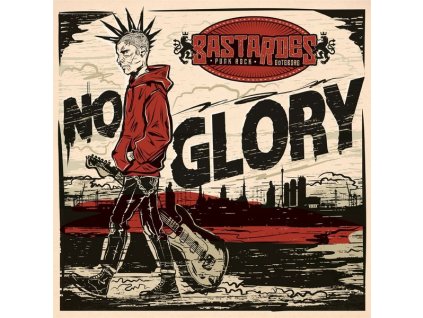 Bastardes - No Glory (Clear Red Dust w/ Black Splatter Vinyl) (LP)