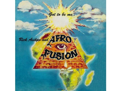 Rick Asikpo & Afro Fusion - Got To Be Me (Reissue) (LP)