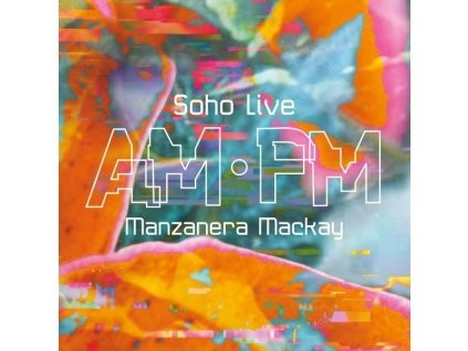 Phil Manzanera & Andy Mackay - AM PM Soho Live (Limited Numbered Edition) (LP)