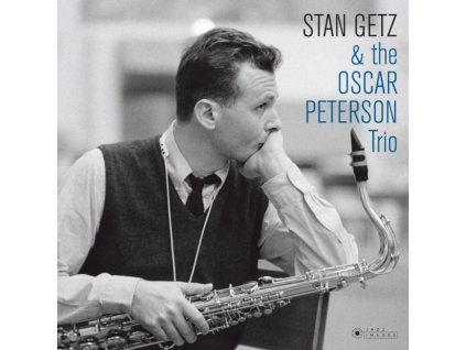 STAN GETZ &THE OSCAR PETERSON TRIO - Stan Getz & The Oscar Peterson Trio (LP)
