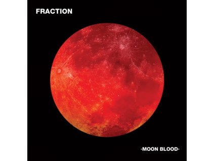 FRACTION - Moon Blood - Picture Disc (LP)