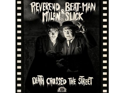 Reverend Beat-Man & Milan Slick - Death Crossed The Street (Classic Black Vinyl) (LP)
