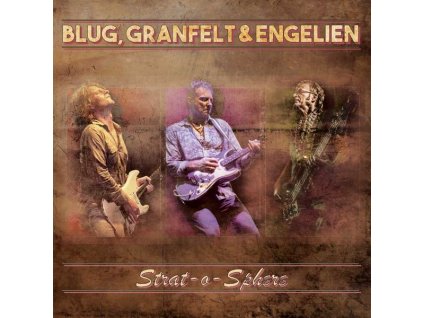 Thomas Blug, Ben Granfelt & Martin Engelien - Strat-O-Sphere (LP)