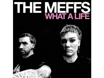 The Meffs - What A Life (Baby Blue Vinyl) (LP)