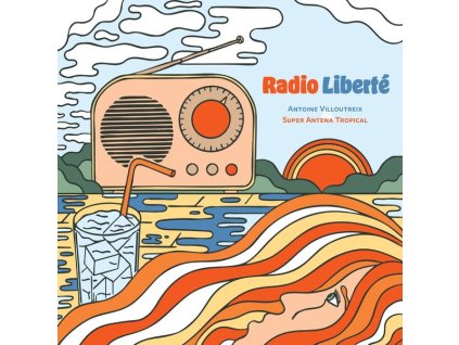 Antoine Villoutreix & Super Antena Tropical - Radio Liberte (LP)