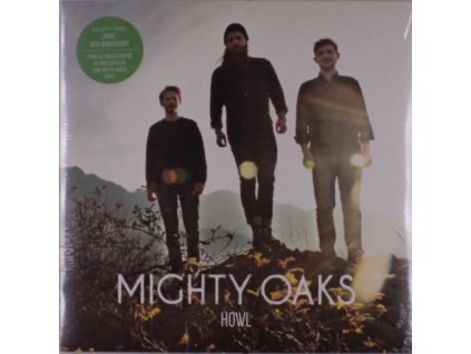 Mighty Oaks - Howl (10th Anniversary) (Limited Edition) (Coke Bottle Green Vinyl) (LP)