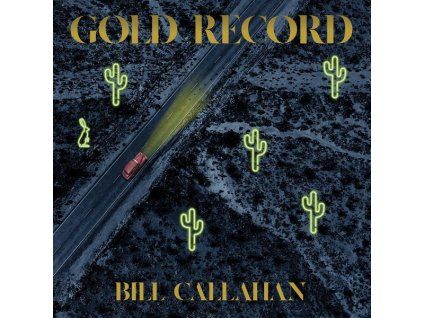 4182005 bill callahan gold record lp