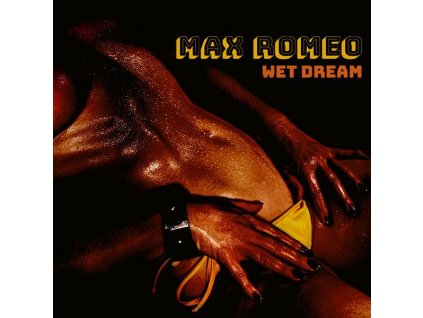 Max Romeo - Wet Dream (Translucent Bright Yellow Vinyl) (LP)