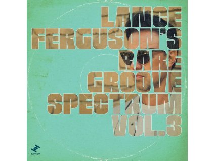 Lance Ferguson - Rare Groove Spectrum Vol. 3 (LP)