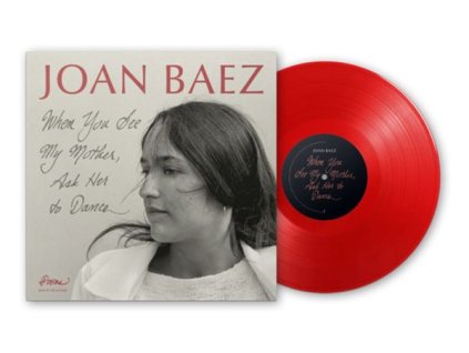 Joan Baez - When You See My Mother, Ask Her To Dance (140g) (Limited Numbered Edition) (Translucent Red Vinyl) (mit handsigniertem Originalzeichnung-Druck) (LP)