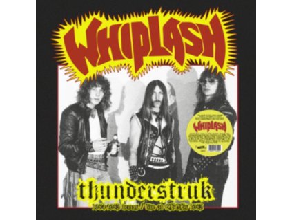 WHIPLASH - Thunderstruk: 1984-1985 Demos / Live At Cbgbs 1983 (LP)