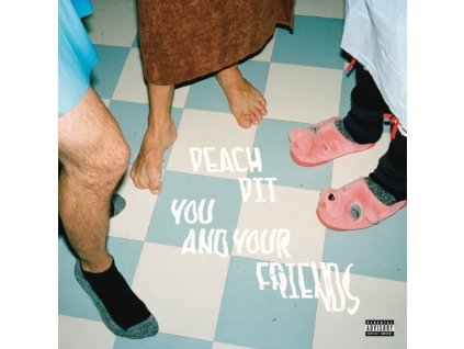 PEACH PIT - You & Your Friends (X) (LP)