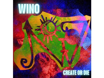 Wino (Scott Weinrich/The Obsessed) - Create or die (LP)