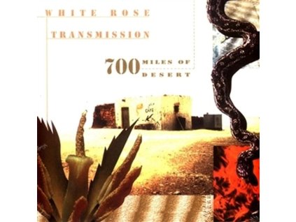 White Rose Transmission - 700 Miles Of Desert (LP)