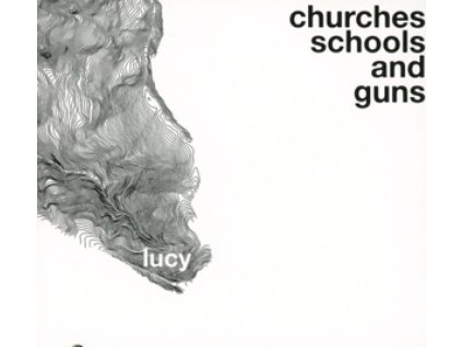 Lucy - Churches Schools And Guns (LP)