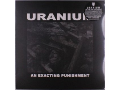 Uranium - An Exacting Punishment (LP)