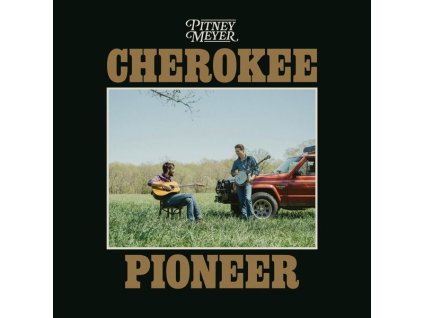 Pitney Meyer - Cherokee Pioneer (LP)