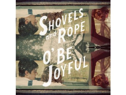 Shovels & Rope - O' Be Joyful (LP + CD) (LP)