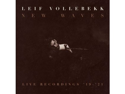 Leif Vollebekk - New Waves (Live Recordings '19-'21) (LP)